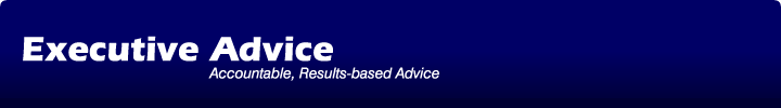 Executive Advice - accountable, results-based advice